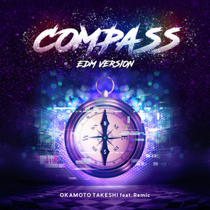 COMPASS (feat. Remic) [EDMver.]