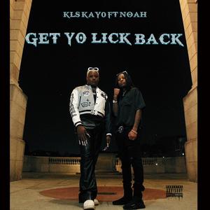 GET YO LICK BACK (feat. NoahB) [Explicit]