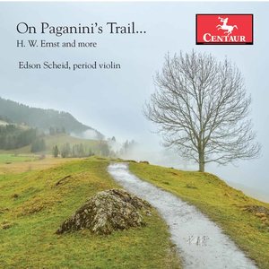 Ernst, Paganini & Others: Works for Violin