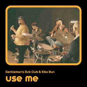Use Me (Ben McKone Dub)