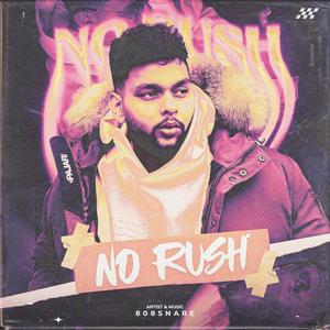 No Rush (Explicit)