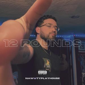 12 Rounds (Explicit)