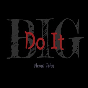 Do It Big (Explicit)