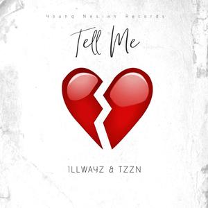 Tell Me (feat. Tzzn) [Explicit]