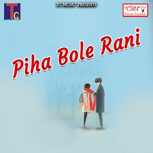 Piha Bole Rani