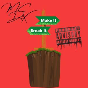 Make It Or Break It (Explicit)