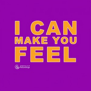 I can make you feel (Main Mix)