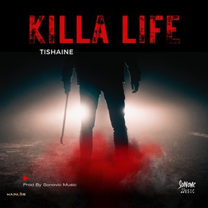 Killa Life (Explicit)