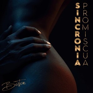 Sincronia Promíscua (Explicit)