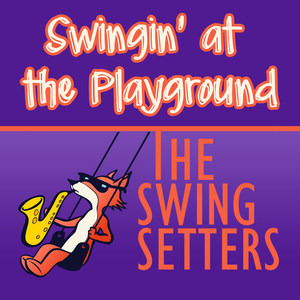 Swingin' at the Playground