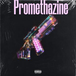 Promethazine (Explicit)