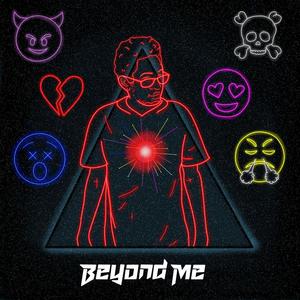 Beyond Me (Explicit)