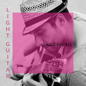 Light Guitar Jazz Music