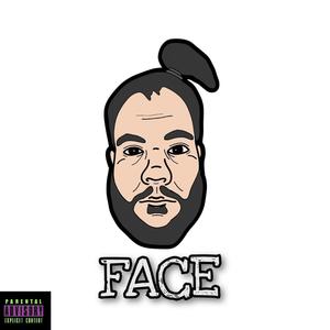 Face (feat. Mack Roman) (Explicit)