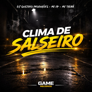 Clima De Salseiro (Explicit)