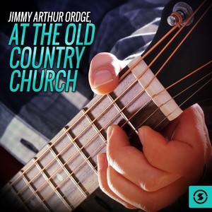 Jimmy Arthur Ordge, At the Old Country Church