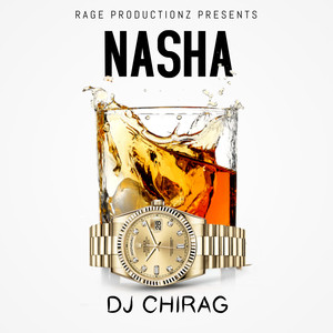 Dj Chirag - Nasha
