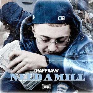 Need A Mill (Explicit)