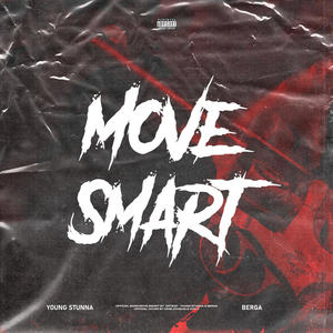 Move Smart (feat. Youngstunna & Berga Rich Family) [Explicit]