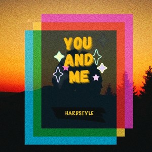 You And Me (Hardstyle) (Sped Up Edit)