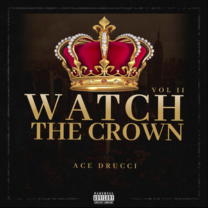 Watch The Crown, Vol. II (Explicit)