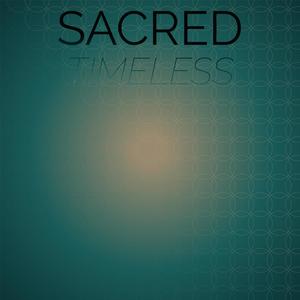 Sacred Timeless