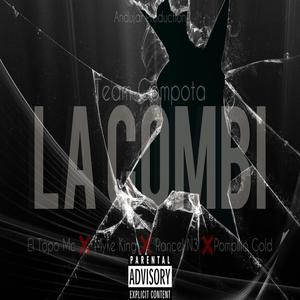 La Combi (feat. Rancel N3, Pompilio Gold & Mike King)