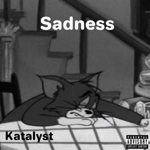 Sadness (Explicit)