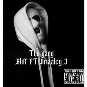 The Gang (feat. Drizzley J) [Explicit]