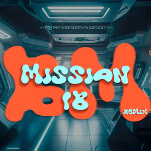 Mission 18 (Techengue) (Remix)
