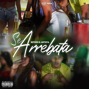 Se Arrebata (Audio Oficial) (Explicit)