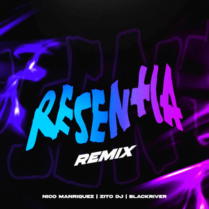 Resentia (Remix)