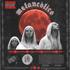 MELANCOLICO (feat. ALKIMASSTA) [Explicit]