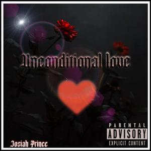 Unconditional Love (Explicit)