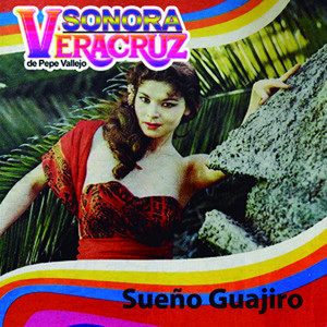 Sueño Guajiro (Explicit)