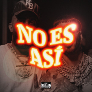 No Es Así (Explicit)