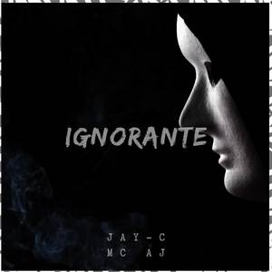 Ignorante (Explicit)