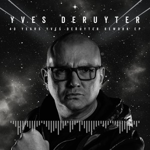 40 Years Yves Deruyter Rework EP