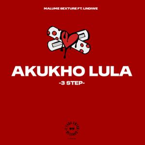 Akukho Lula (feat. Lindiwe) (3 Step)