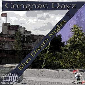 Congnac Dayz Blue Dream Nights (Explicit)