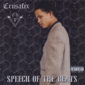 Speech of the Beats (Explicit)