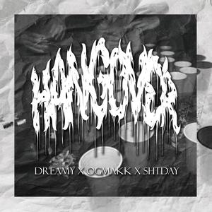 HANGOVER (feat. Og Makk & Shtday) [Explicit]
