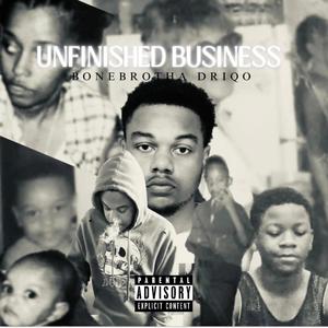 Unfinished business (Explicit)