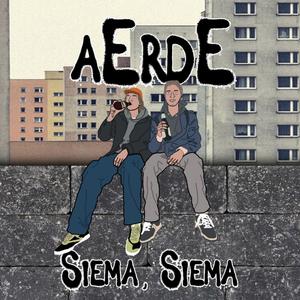 Siema, Siema (feat. aErdE) (Explicit)