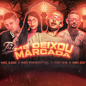 Me Deixou Marcada (Explicit)