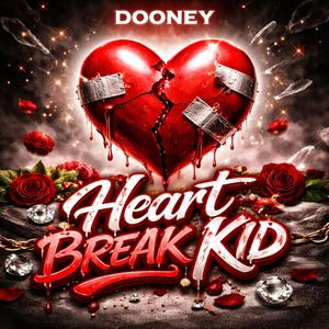 Heart Break Kid (Explicit)