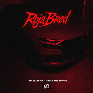 Roja Bred (Explicit)