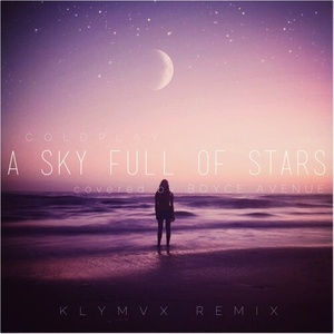 A Sky Full Of Stars (KLYMVX Remix)