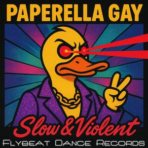 Paperella Gay (Remix, Slow & violent style)