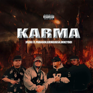 Karma (feat. Gringo650, MikeyBoi & Paragon ) (Explicit)
